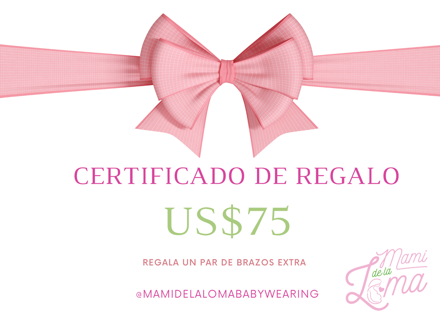 Mami de Loma Certificado de Regalo